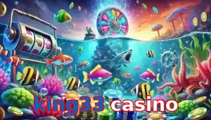 Trò Chơi Bắn Cá Phổ Biến Tại king33 casino